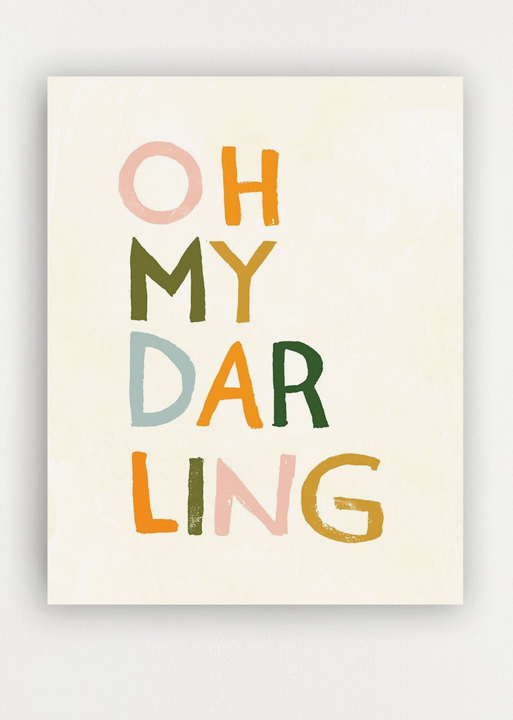 Oh My Darling Art Print