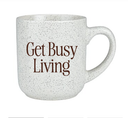 Get Busy Living Mug
